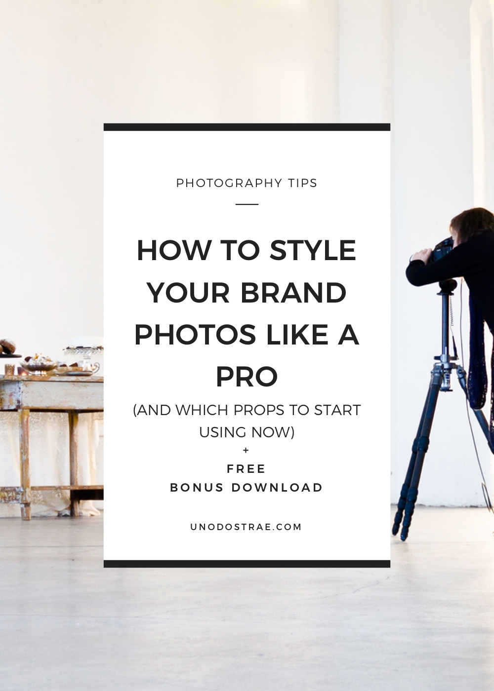 How to style your brand photos like a master prop stylist (+ free download props tracker) - unodostrae.com
