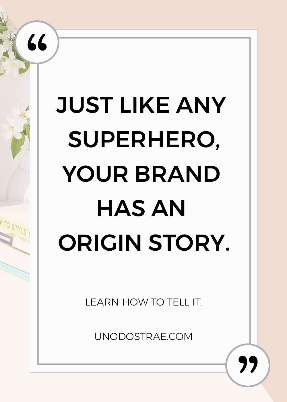 Visual Storytelling Techniques-unodostrae.com-branding tips-branding quotes-inspirational entrepreneur quotes