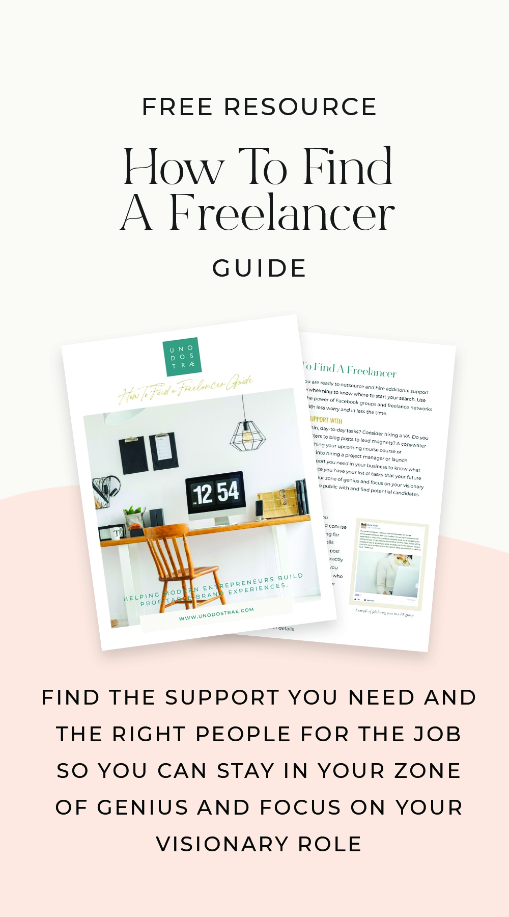 Downnload the How To Find A Freelancer-Guide | Uno Dos Trae
