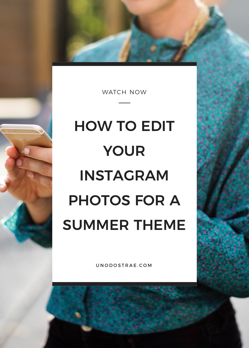 Watch Now: How To Edit Your Photos For Summery Instagram Themes VSCO - unodostrae.com