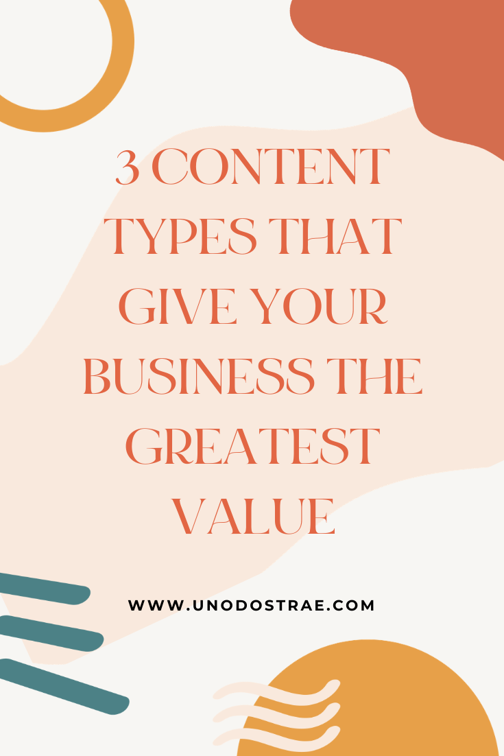 3 Types of Content Value To Grow, Sell, and Build Your Brand