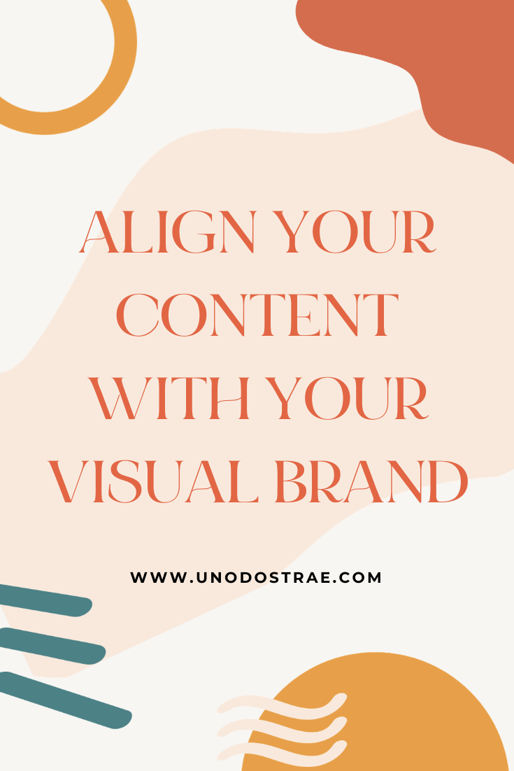 Align Content with Visual Brand Strategy - Uno Dos Trae 5