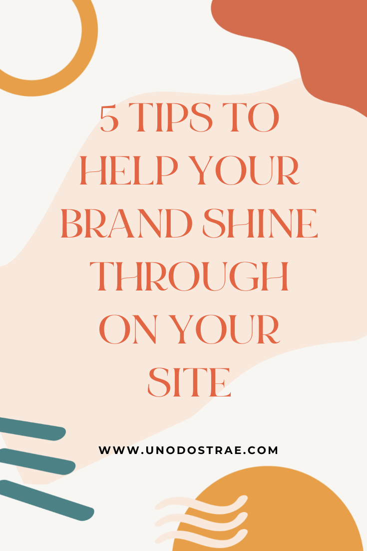 Tips for Letting Your Brand Shine Through